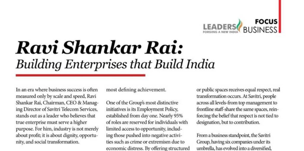 Building Enterprises that Build India: Ravi Shankar Rai, CEO & MD, Savitri Group