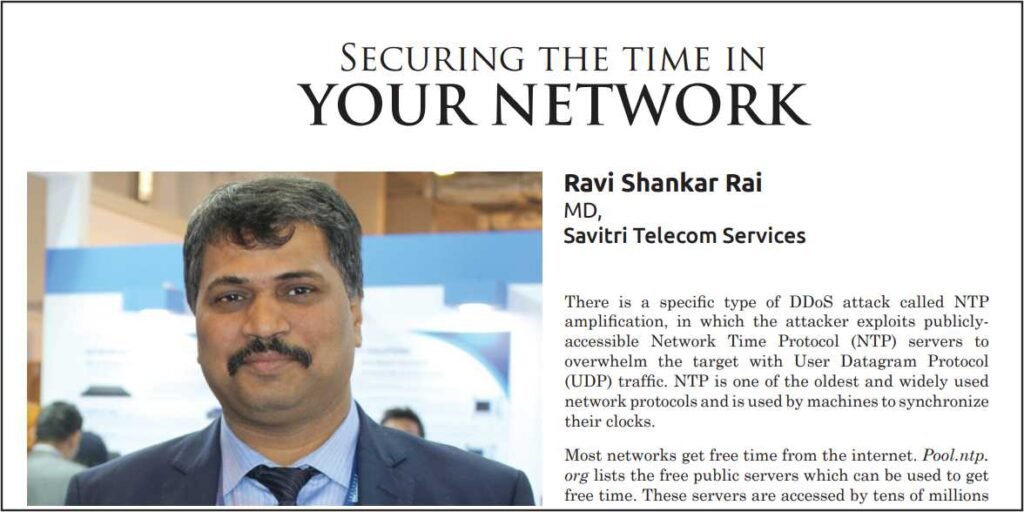 Securing the time in your network: Ravi Shankar Rai (MD-Savitri Group)