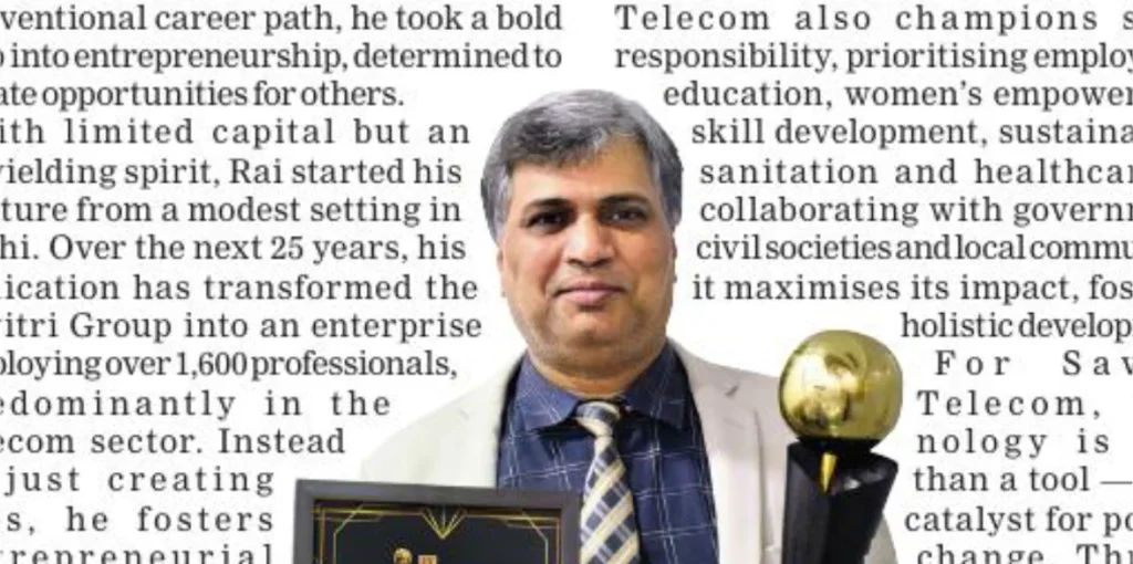 An entrepreneur who’s helping out rural youth: Ravi Shankar Rai, CEO & MD, Savitri Group